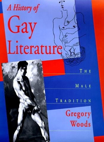 A History of Gay Literature: The Male Tradition
