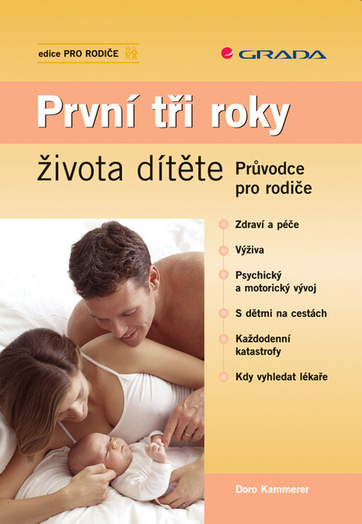 První tři roky života dítěte - průvodce pro rodiče