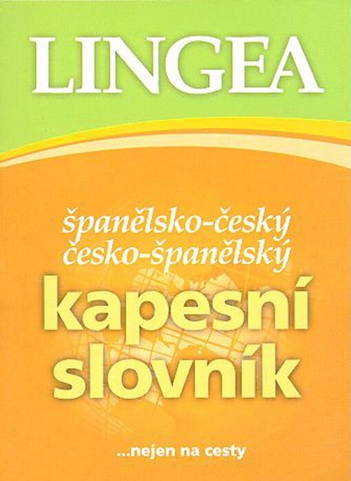 Španělsko-český česko-španělský kapesní slovník ...nejen na cesty