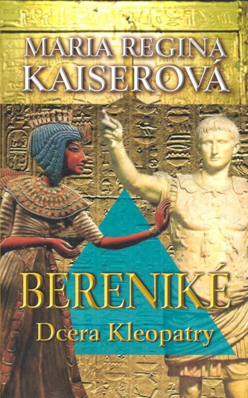 Bereniké - dcera Kleopatry