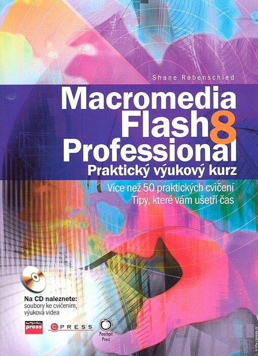 Macromedia Flash 8 Professional: praktický výukový kurz