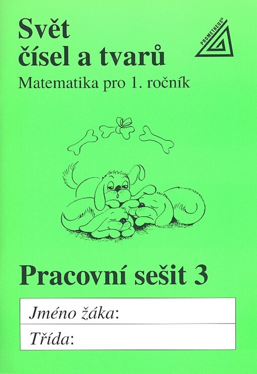 Svět čísel a tvarů : matematika pro 1. ročník : pracovní sešit 3
