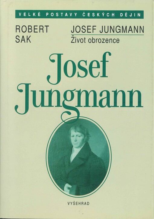 Josef Jungmann: život obrozence