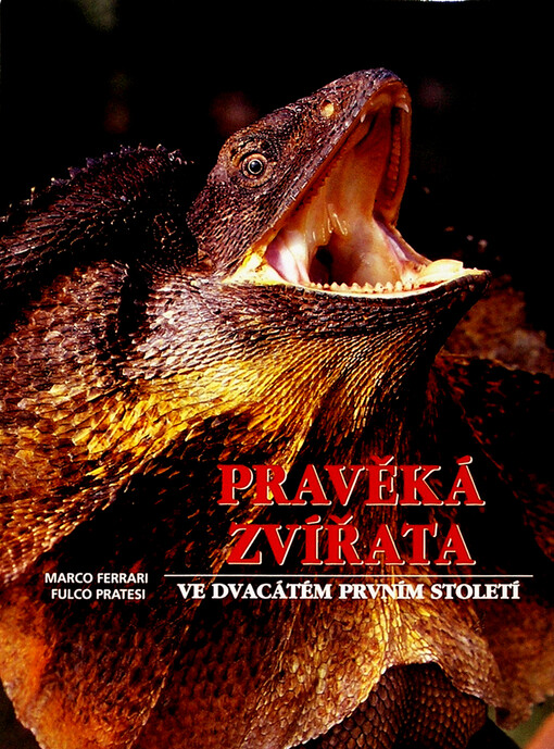 Pravěká zvířata ve dvacátém prvním století