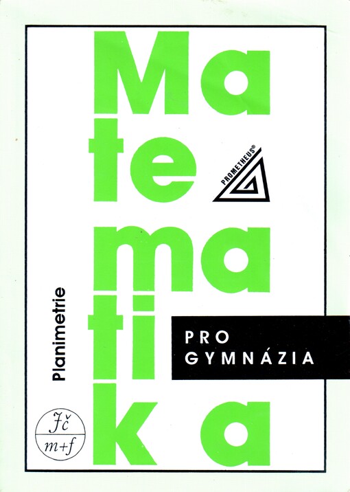 Matematika pro gymnázia. Planimetrie