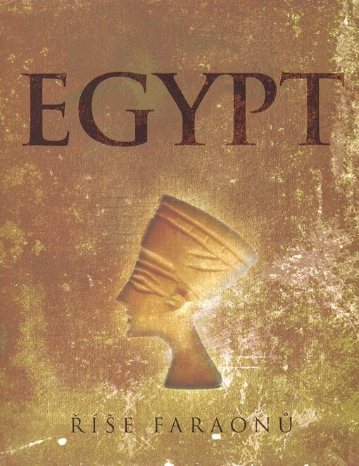 Egypt - Říše faraonů