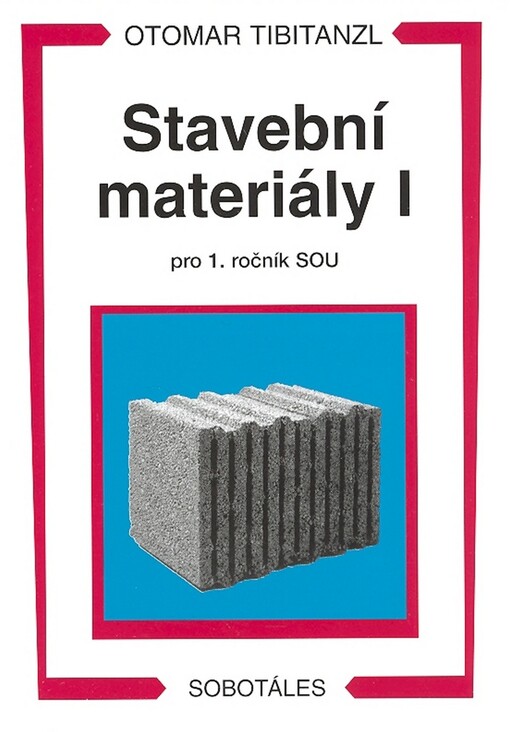 Stavební materiály : pro 1. ročník SPŠ stavebních