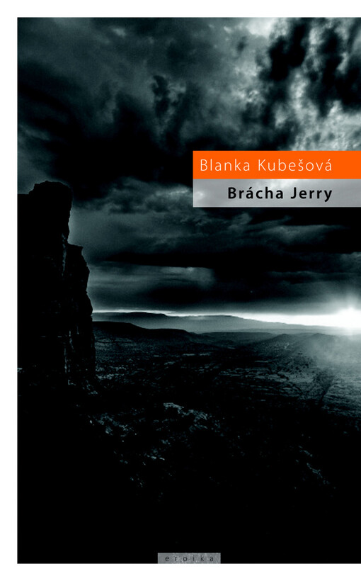 Brácha Jerry, aneb, Život pod nebeskou horou