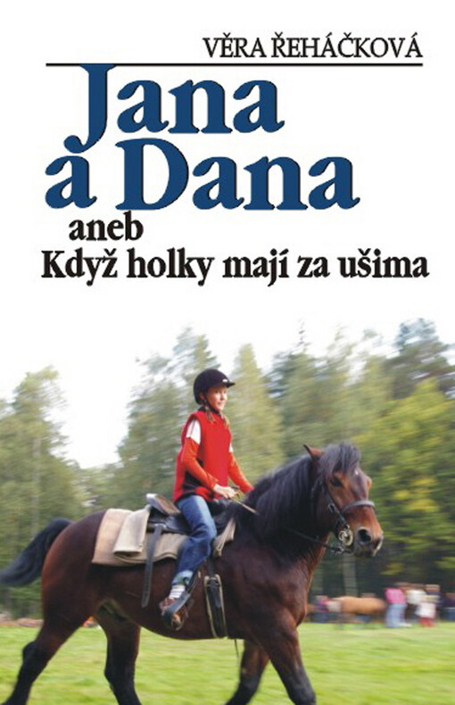 Jana a Dana, aneb, Když holky mají za ušima