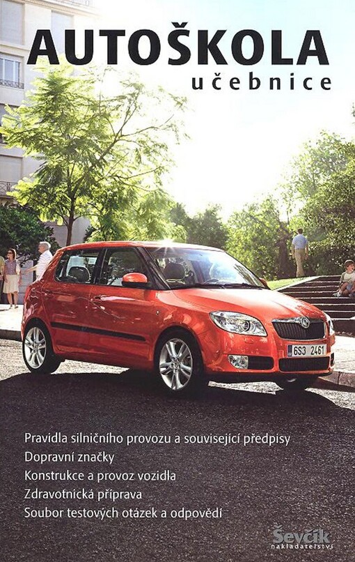 Autoškola : učebnice : aktualizováno ke dni 1.9.2007