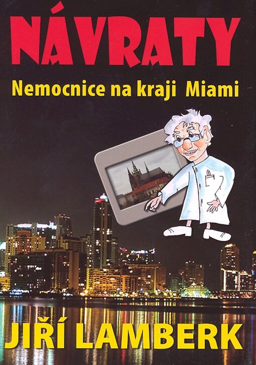 Návraty: nemocnice na kraji Miami