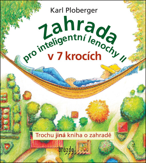 Zahrada pro inteligentní lenochy II. v 7 krocích