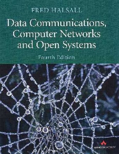 Data communications, computer networks and open systems