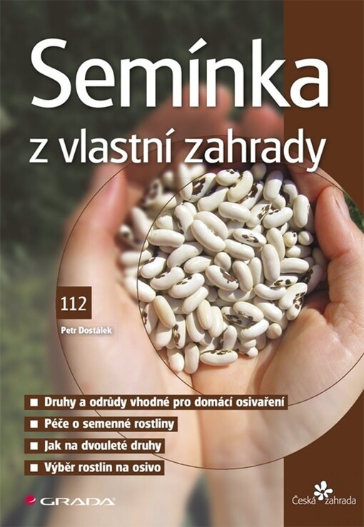 Semínka z vlastní zahrady | Dostálek Petr