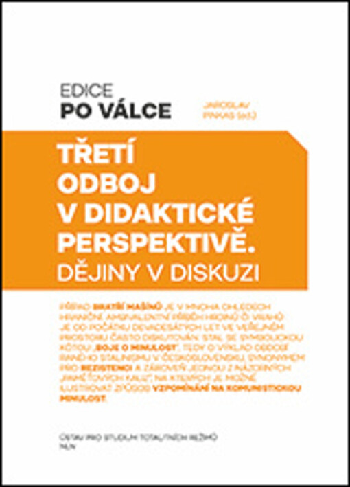 Třetí odboj v didaktické perspektivě: Dějiny v diskuzi