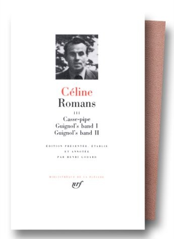 Romans. III, Casse-pipe. Guignol's band I. Guignol's band II