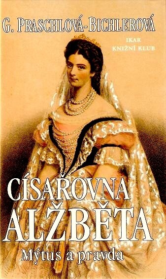 Císařovna Alžběta :mýtus a pravda, Vyd. 2.