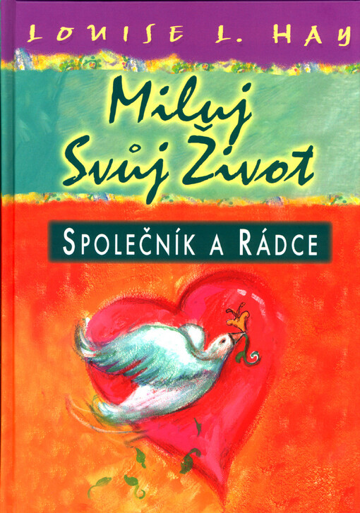 Miluj svůj život - Společník a rádce