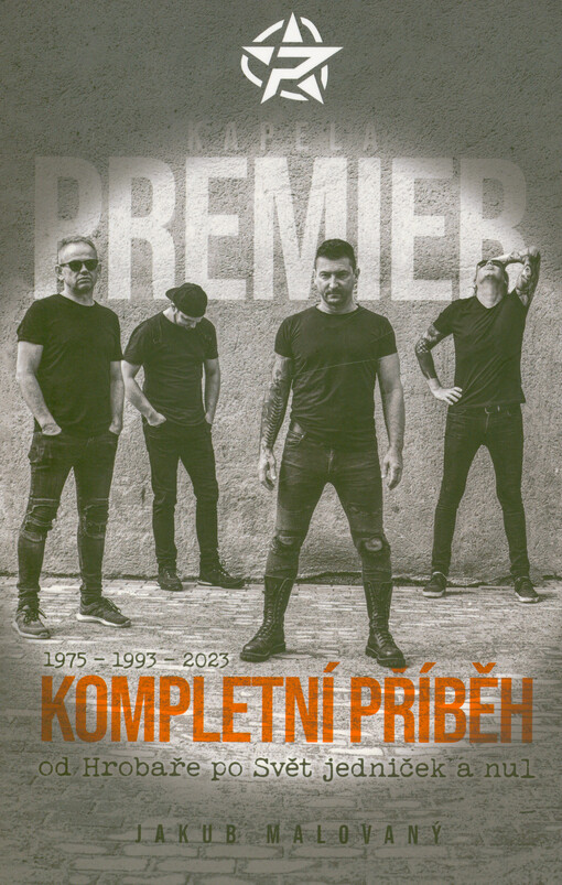 Premier : kompletní příběh : od Hrobaře po Svět jedniček a nul : 1975-1993-2023
