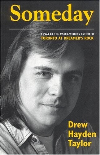 Someday: A Native American Drama