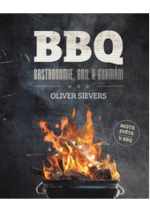 BBQ : gastronomie, gril & gurmáni  (odkaz v elektronickém katalogu)