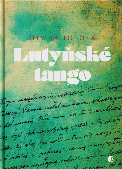 Lutyňské tango : a jiné válečné příběhy z Těšínska