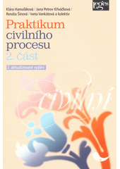 Praktikum civilního procesu. 2. část  (odkaz v elektronickém katalogu)