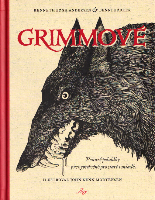 Grimmové : ponuré pohádky převyprávěné pro staré i mladé