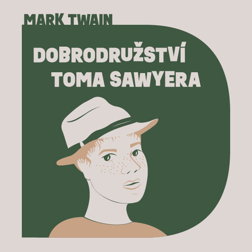 Dobrodružství Toma Sawyera / Mark Twain