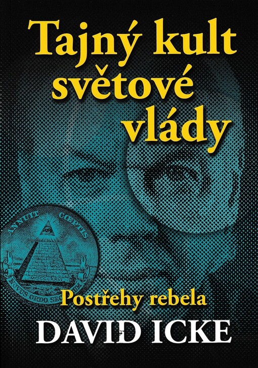 Tajný kult světové vlády : postřehy rebela