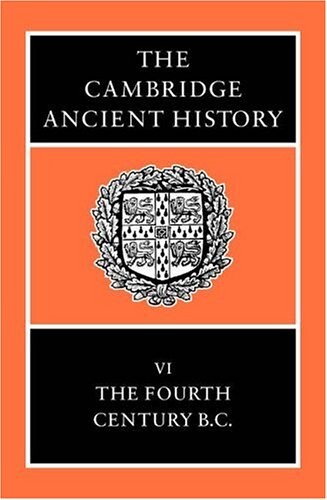 The Cambridge ancient history. Vol. VI, The fourth century B.C.