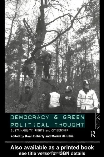 Democracy and Green Political Thought: Sustainability, Rights and Citizenship (Routledge/ECPR Studies in European Political Science)