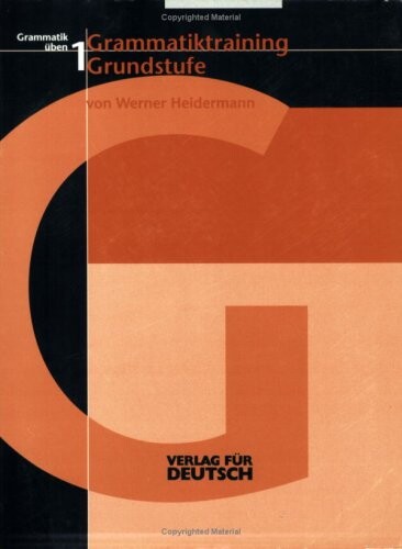 Grammatik Uben: Grammatiktraining Grundstufe (German Edition)
