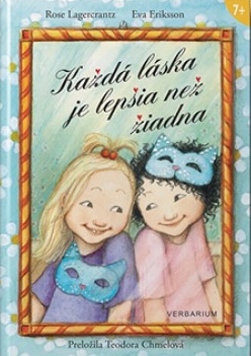 Každá láska je lepšia než žiadna (Príbehy o Tine a Fride 7. diel)