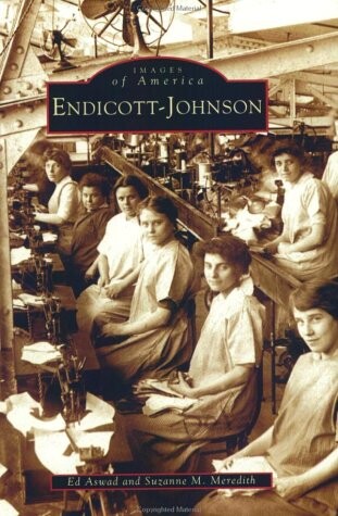 Endicott-Johnson :images of America