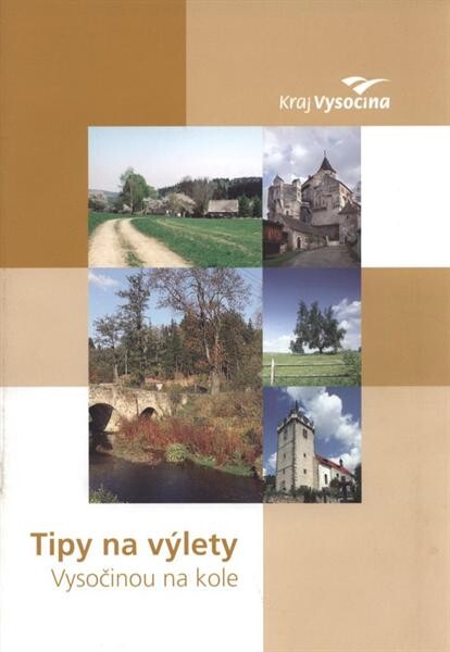 Tipy na výlety : Vysočinou na kole