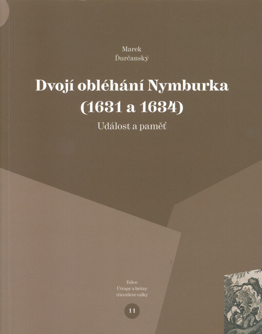 Dvojí obléhání Nymburka (1631 a 1634) : událost a paměť