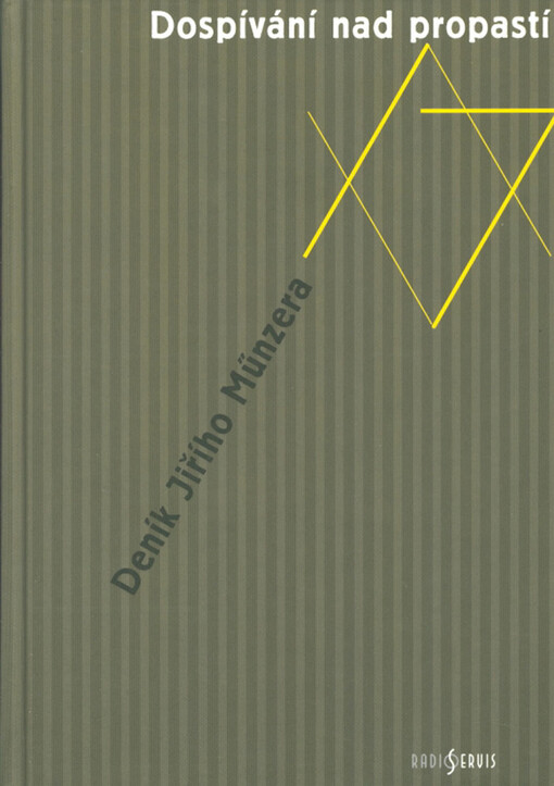 Dospívání nad propastí: deník Jiřího Münzera