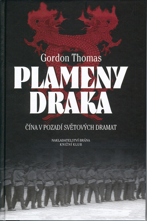 Plameny draka: Čína v pozadí světových dramat