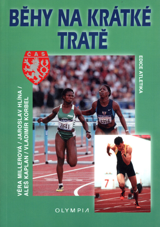 Běhy na krátké tratě : trénink disciplín.