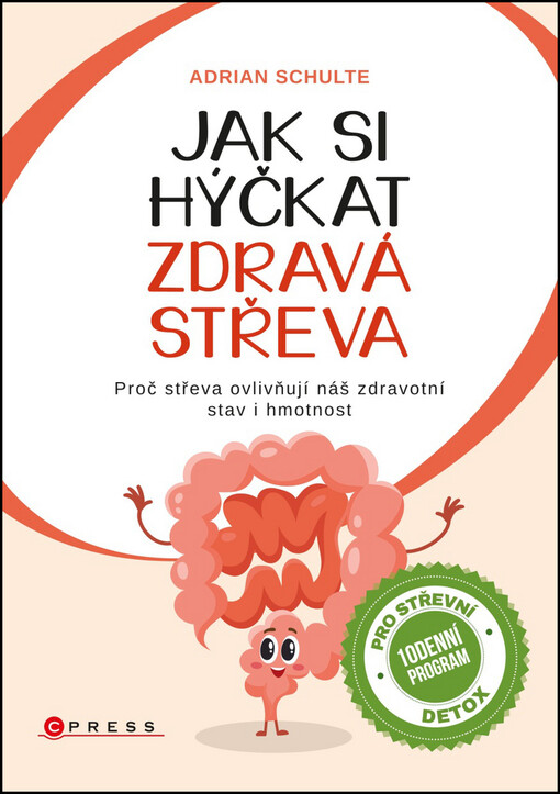 Jak si hýčkat zdravá střeva