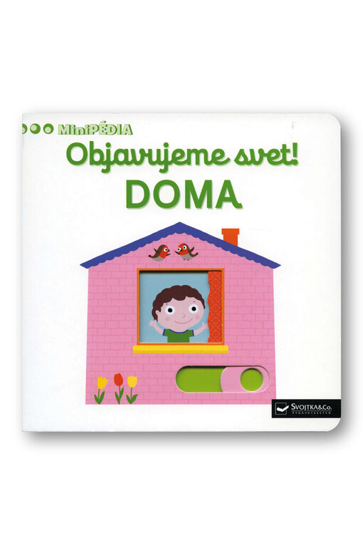 MiniPÉDIA – Objavujeme svet! Doma