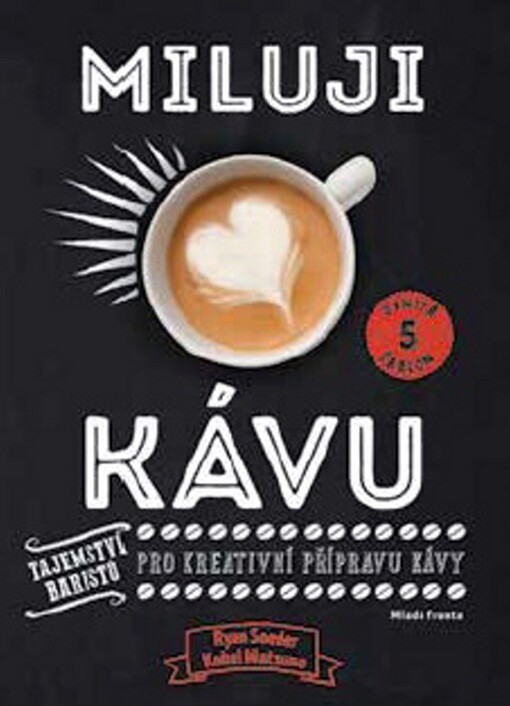 Miluji kávu, Tajemství baristů pro kreativní přípravu kávy
