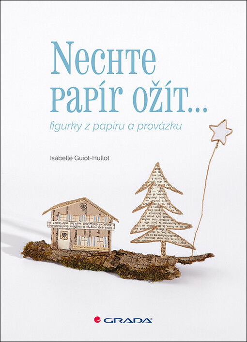 Nechte papír ožít | Guiot-Hullot Isabelle - e-kniha