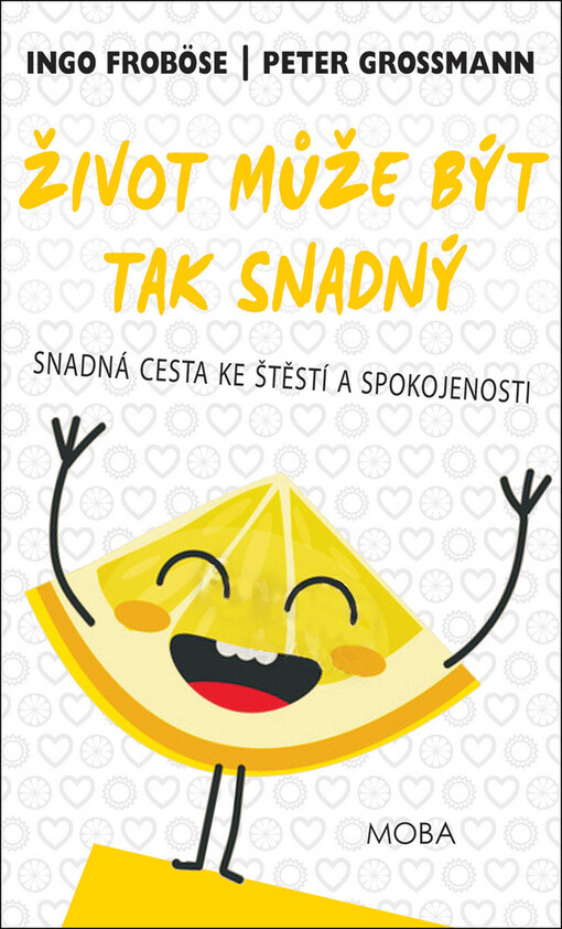 Život může být tak snadný