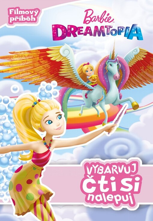 Barbie Dreamtopia - Vybarvuj, čti si, nalepuj