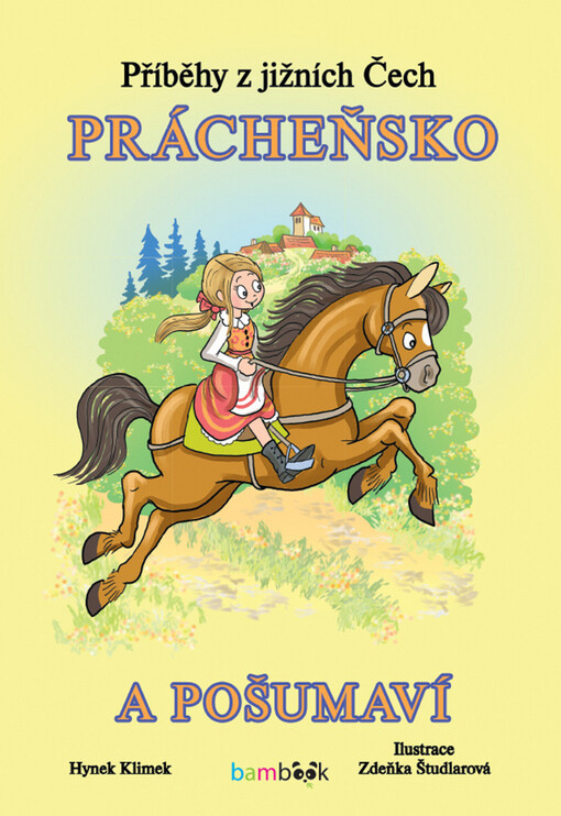 Příběhy z jižních Čech - Prácheňsko a Pošumaví | Klimek Hynek, Študlarová Zdeňka - e-kniha