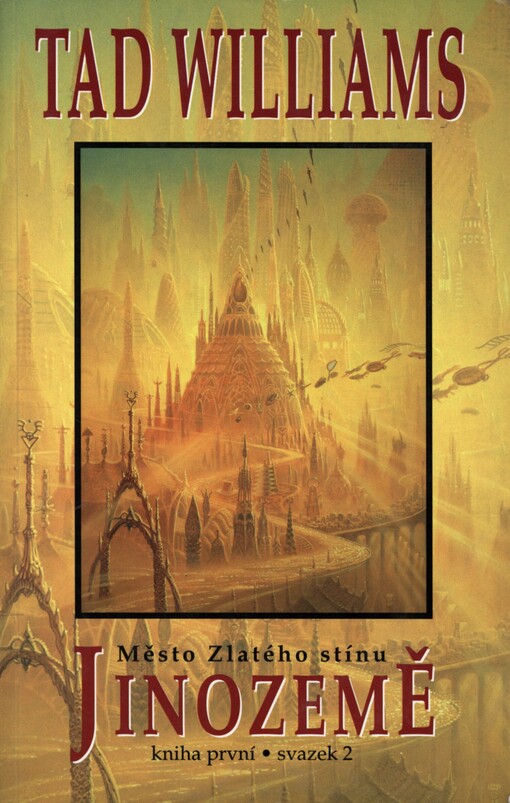 Jinozemě.Kniha první,Město Zlatého stínu, sv. 2