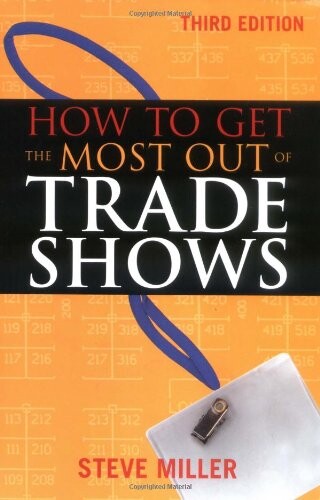 How to Get the Most Out of Trade Shows