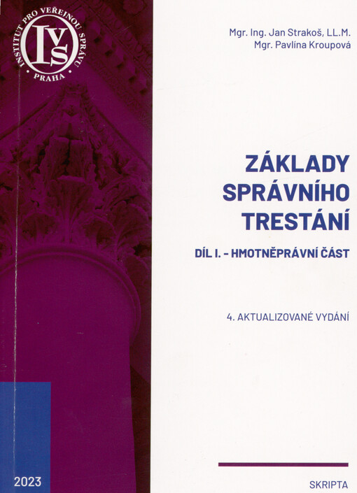 Základy správního trestání. Díl I., Hmotněprávní část